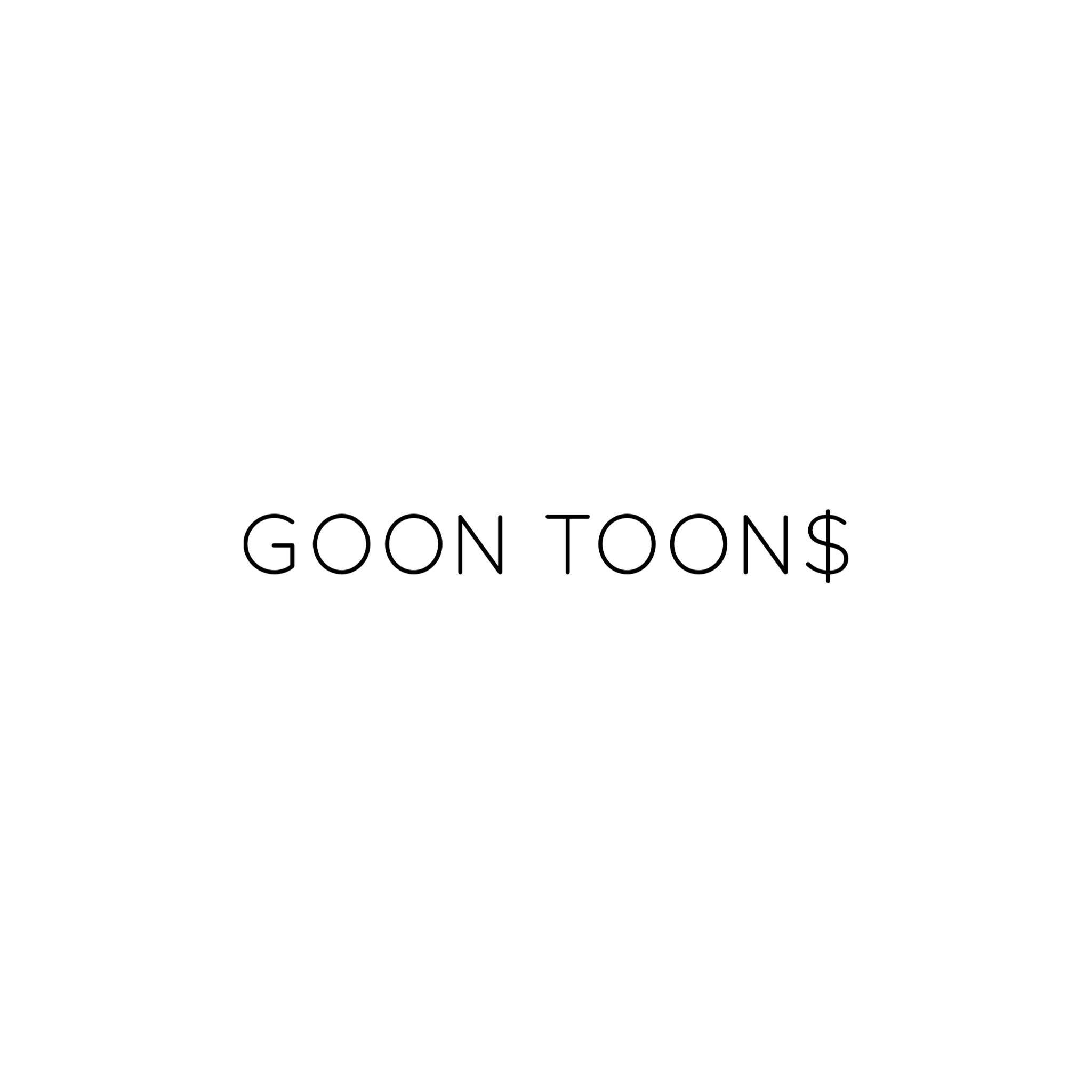 GOON TOON$