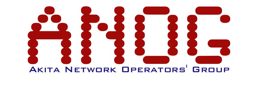 ANOG -Akita Network Operators' Group-