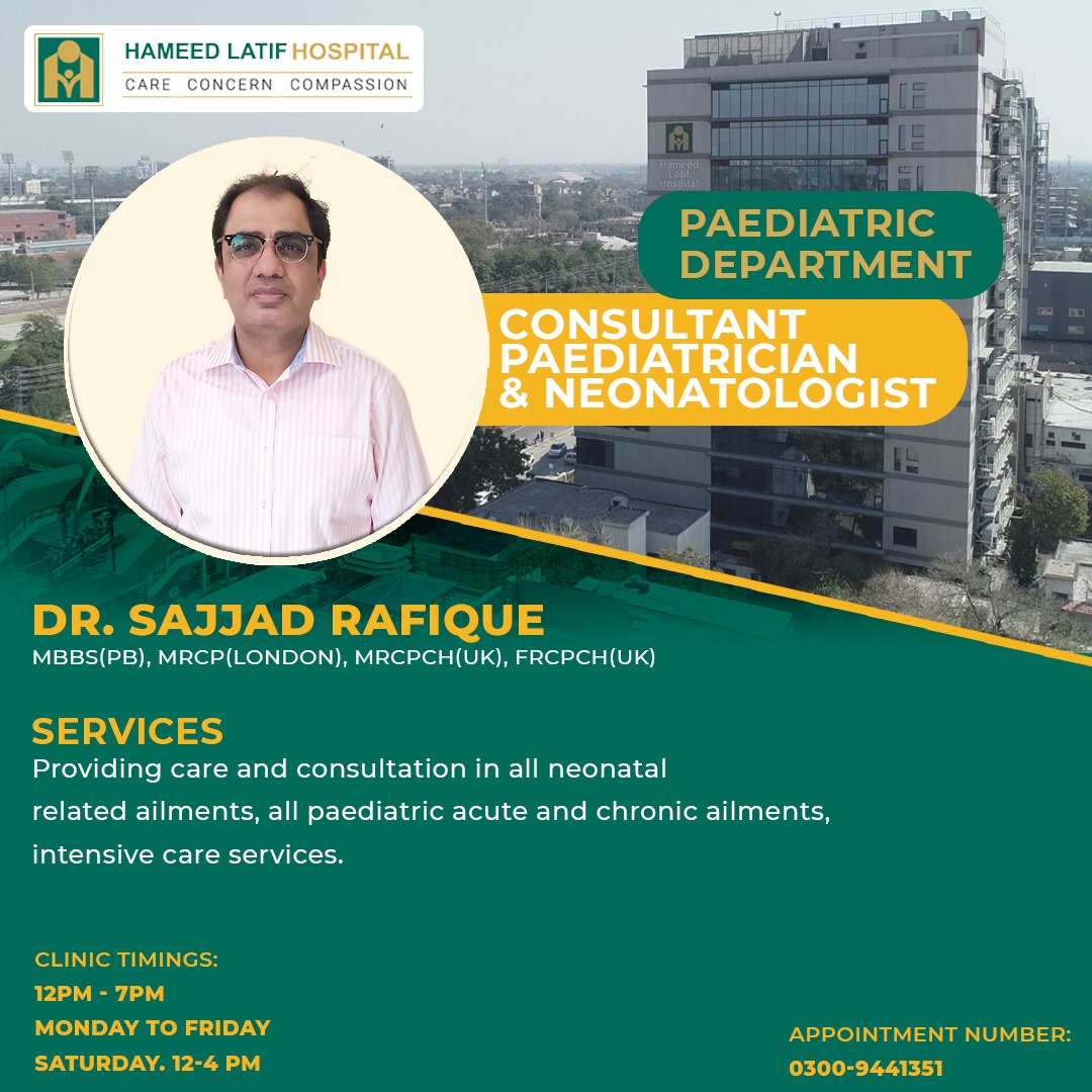 Dr. Sajjad Rafique is one of the... - Hameed Latif Hospital | Facebook