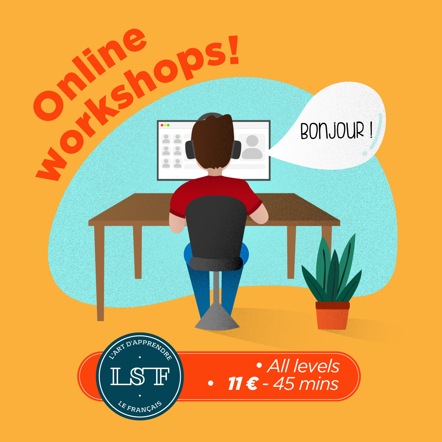 Lsf Montpellier Learn French In The South Of France Workshop Come And Practice Your French In Conversations Exchanges Or Debates Lsf Is Launching Its Online Workshops To Offer