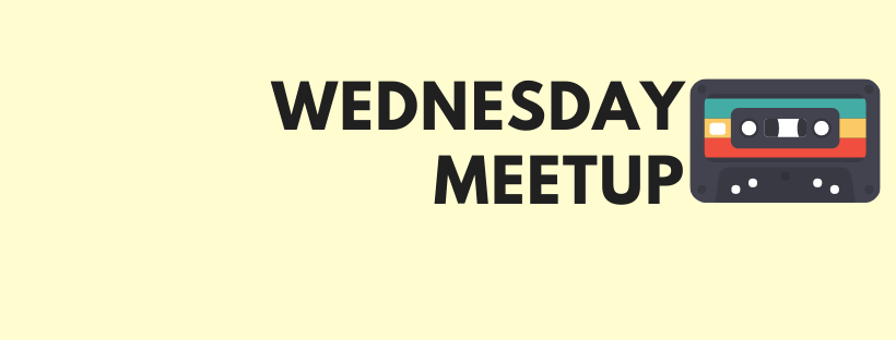 Wednesday Meetup