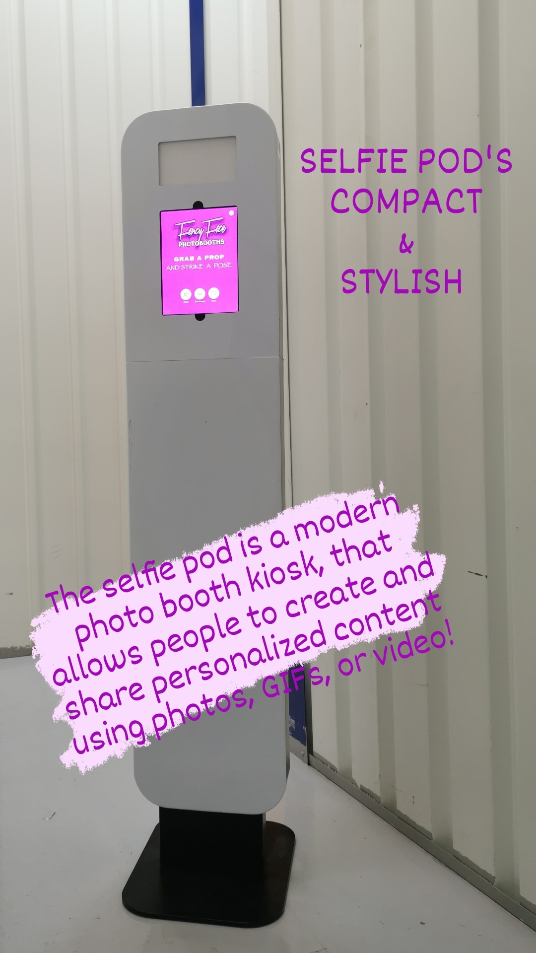 The selfie pod is a... - Fancy Face Photobooth & Event Hire