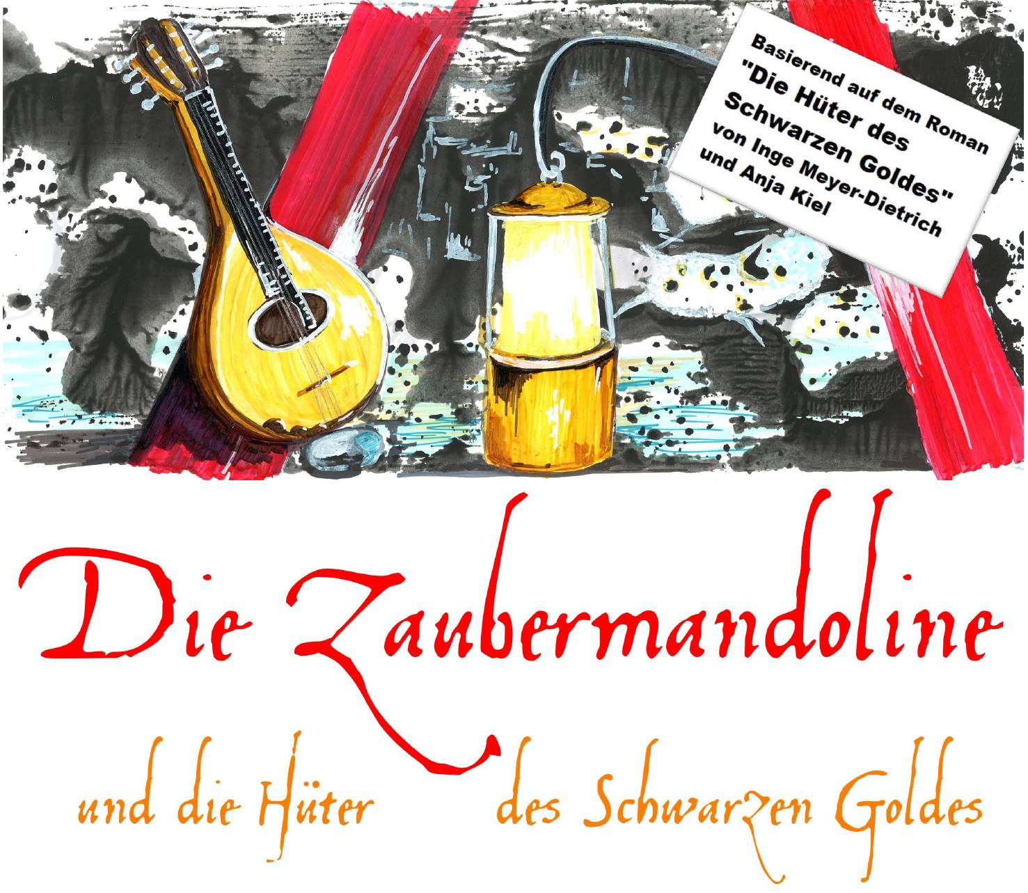 Die Zaubermandoline und die Hüter des Schwarzen Goldes