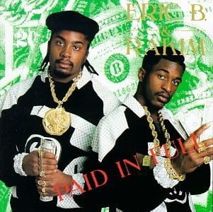 Eric B. & Rakim – Let the Rhythm Hit 'Em (1990) The third Eric B