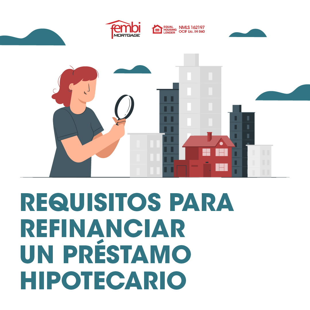 Conoce los requisitos necesarios para... - FEMBi Mortgage PR | Facebook