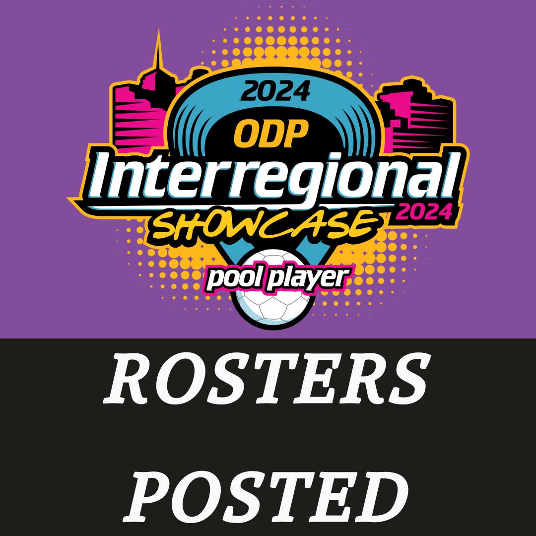 The 2024 Pool Game rosters... - ODP Interregional Showcase | Facebook