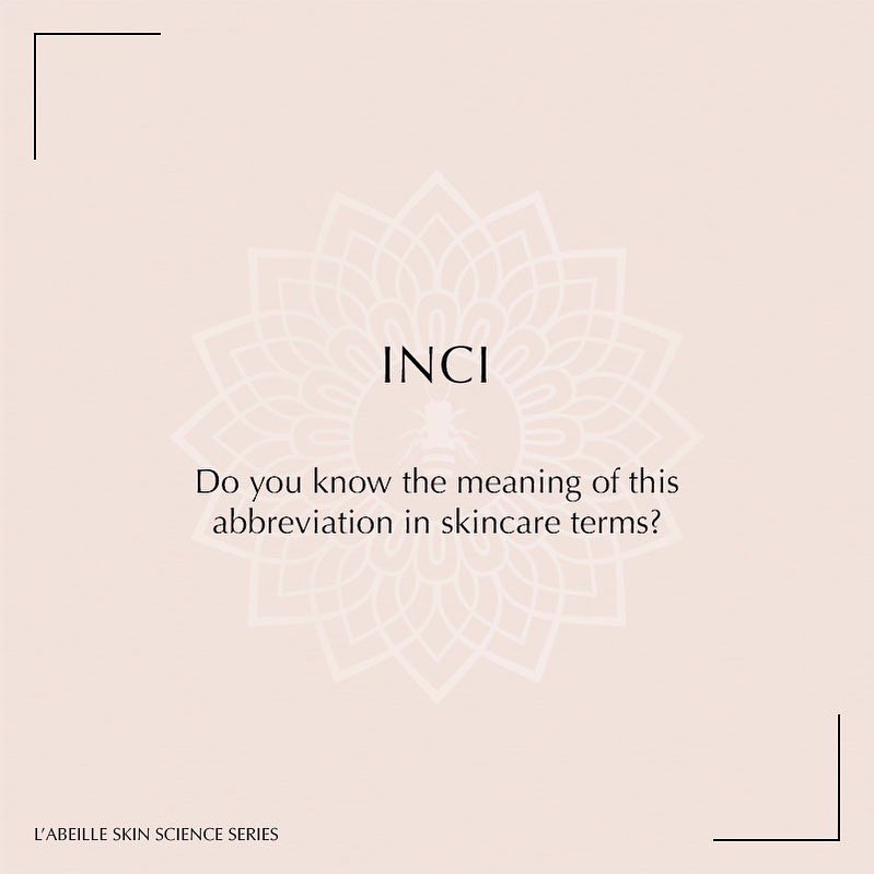 L'abeille - What is INCI? The abbreviation stands for the... | Facebook