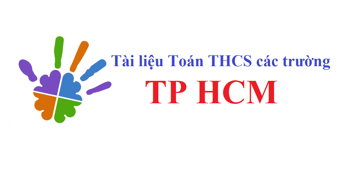 Tài liệu Toán THCS các trường TP HCM | Ho Chi Minh City