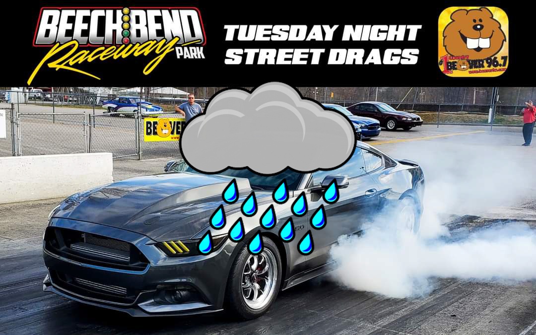 Beech Bend Raceway Park - TUESDAY NIGHT UPDATE...RAINED OUT Due to the ...