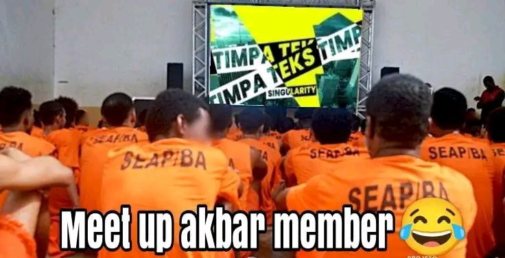 Timpa Teks : Singularity | Info meet up di Nusakambangan bro (gw yg ...