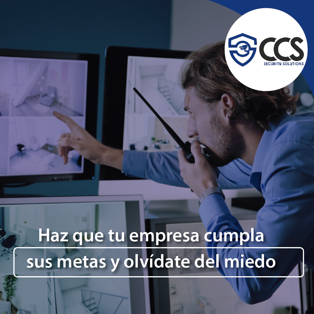 Para cumplir con las metas... - CCS Security Solutions, Inc.