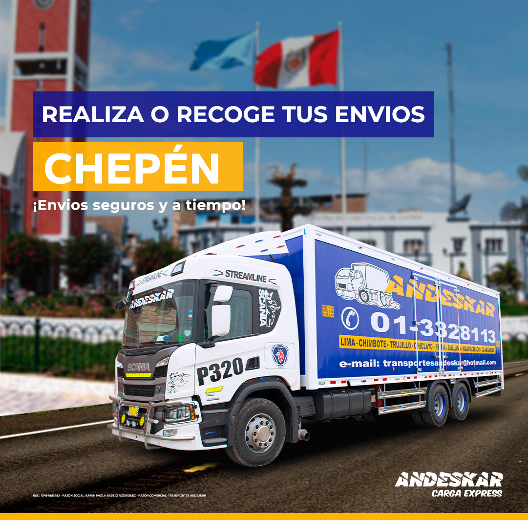 Haz tus envios #Chepén de manera... - Andeskar Carga Express | Facebook