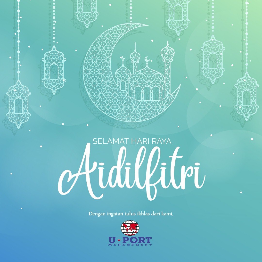 Notis Cuti Raya Aidilfitri... - U-Port Management Sdn Bhd