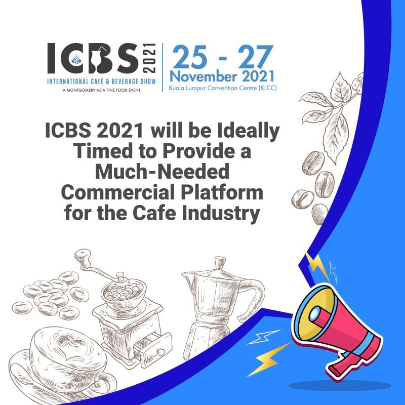 Malaysia Specialty Coffee Association Hi All Do Note That With The Malaysian Government S Phased Covid Recovery Plan We Are Happy To Share That Our Plans For The International Cafe And Beverage