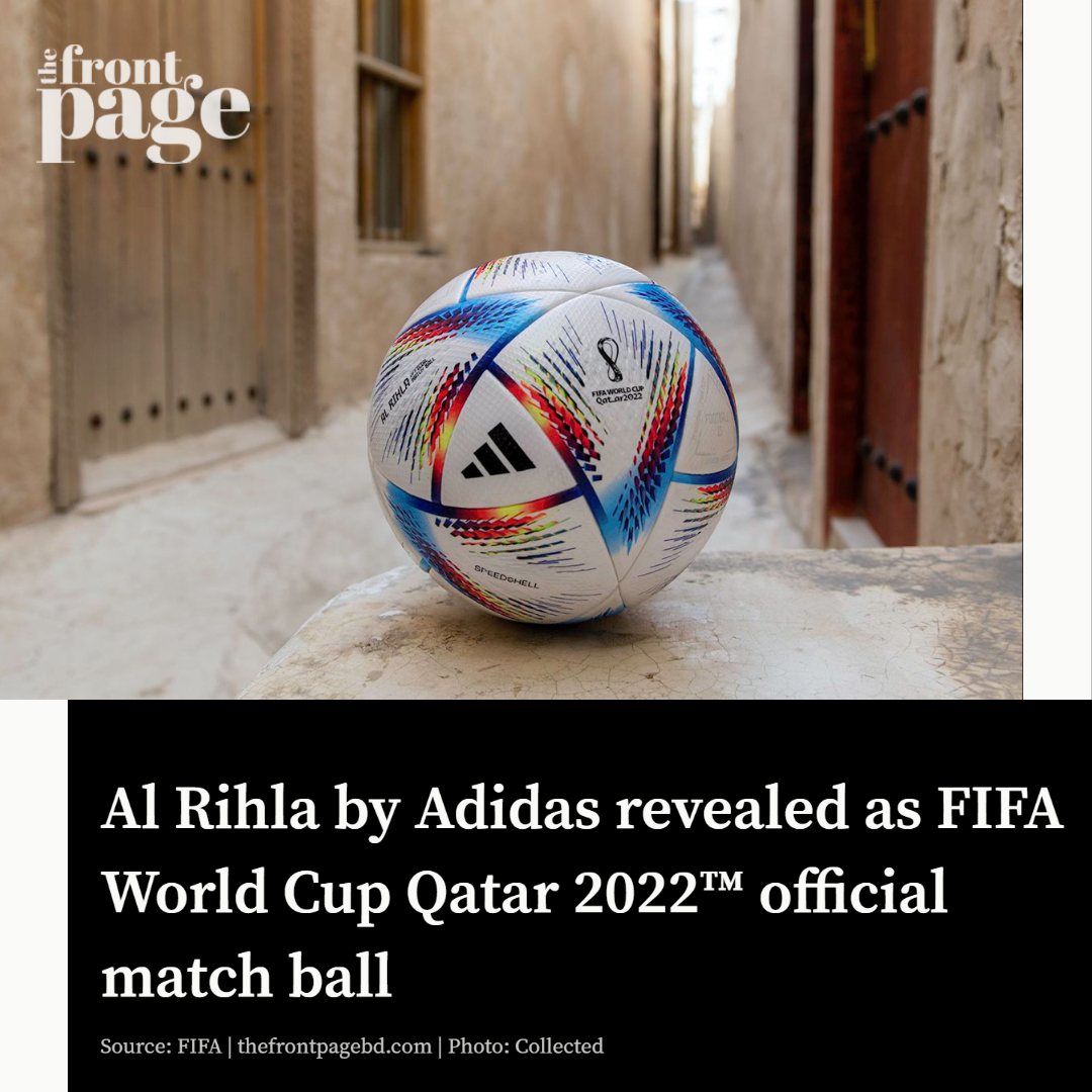 The Front Page - Al Rihla has been revealed by adidas as... | Facebook