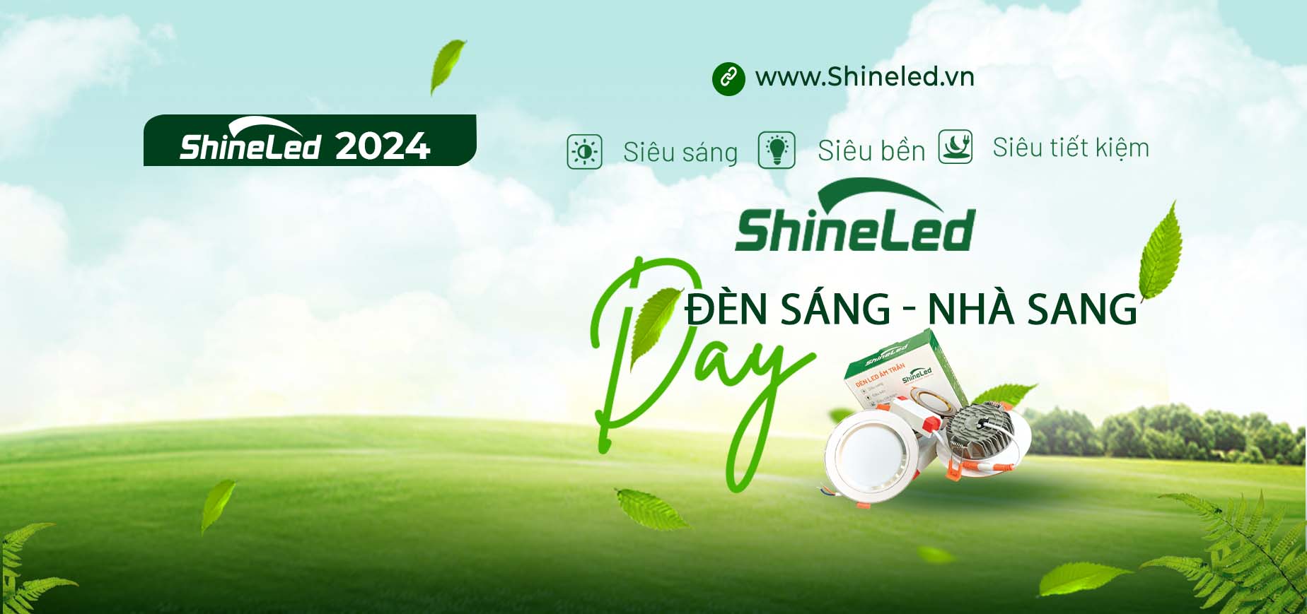 Đèn chiếu sáng Shine Led