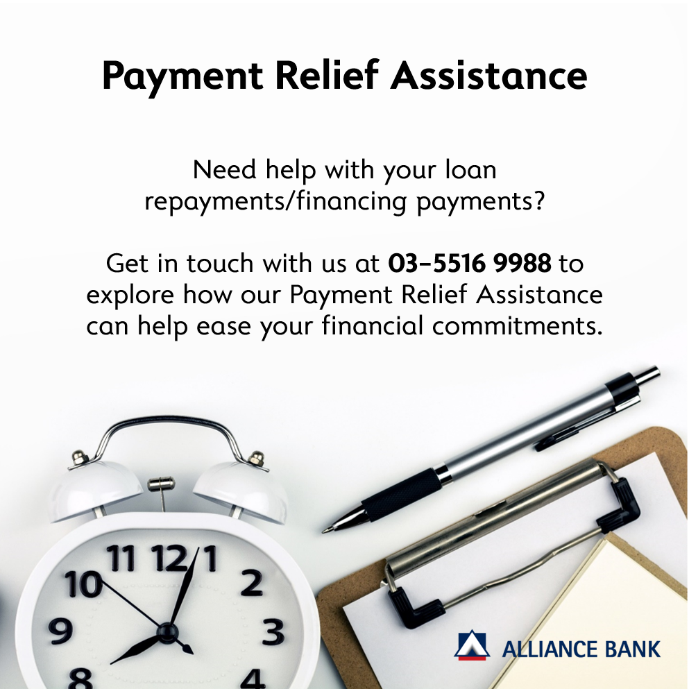 Alliance Bank Malaysia If You Need Help With Your Loan Or Financing Payments Whether Individual Or Business Financing Contact Us To Discuss A Payment Relief Assistance Plan Suitable For Your Needs