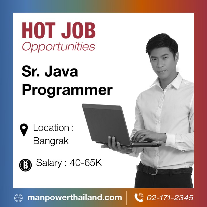 Hot job!! Sr. Java Programmer... - ManpowerGroup Thailand | Facebook