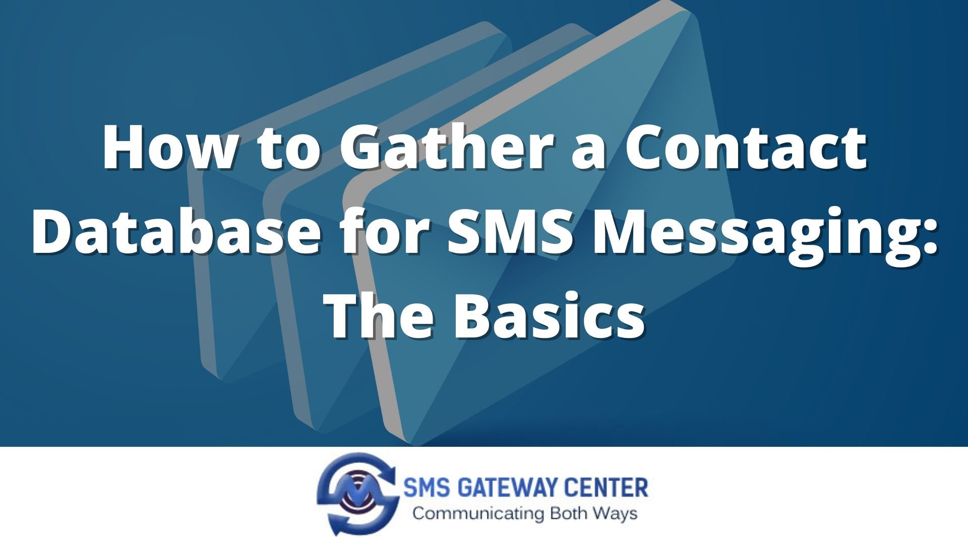 How to Gather a Contact Database for... - SMS Gateway Center | Facebook