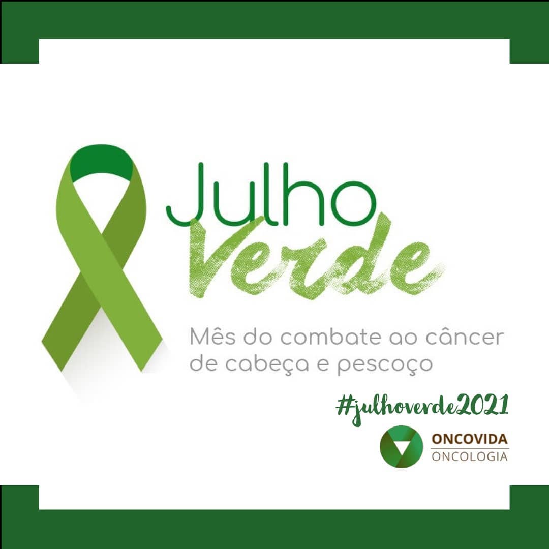 A campanha Julho Verde e... - Oncovida Oncologia Para a Vida