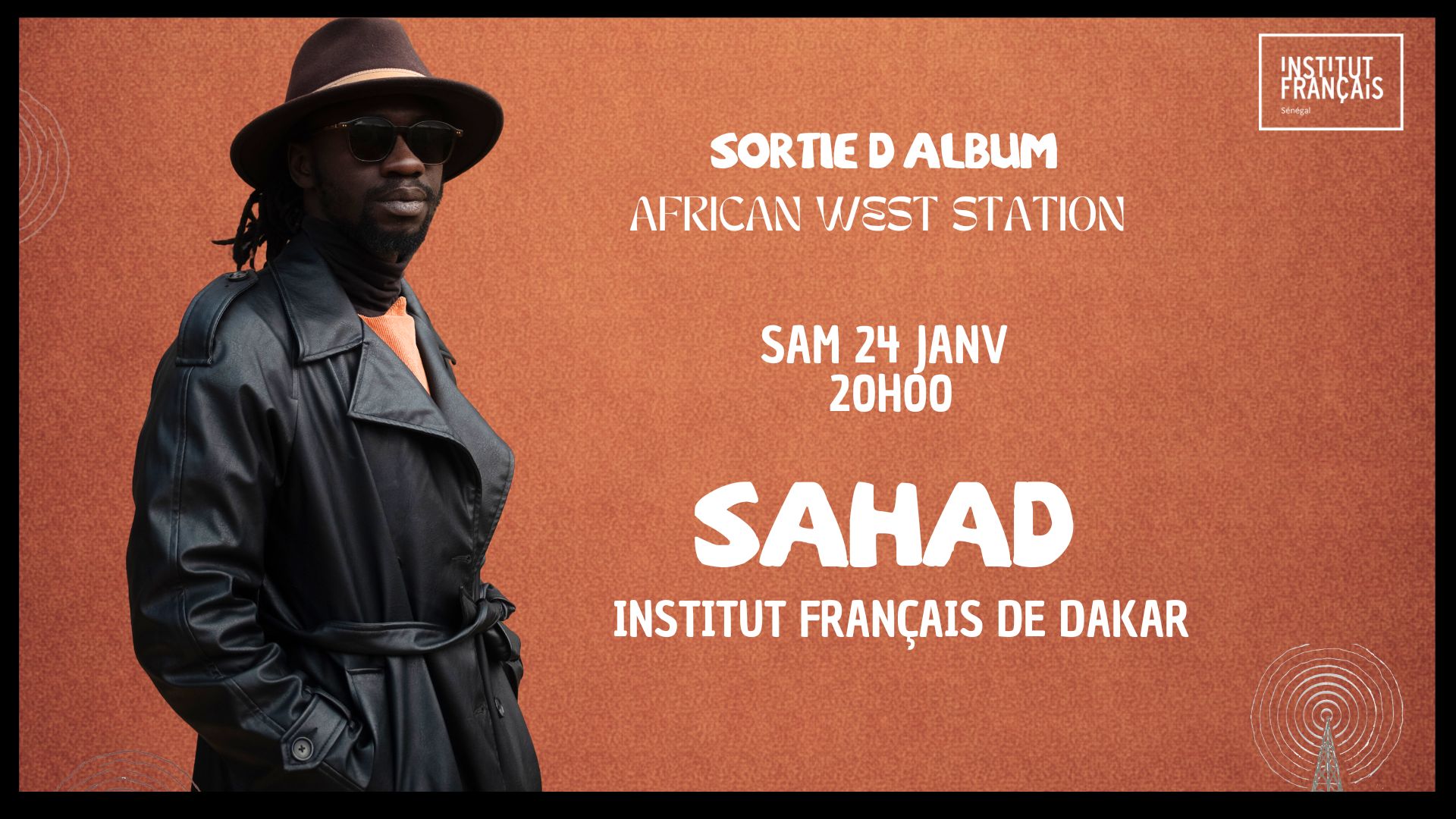 SAHAD PRESENTE AFRICAN WEST STATION｜ INSTITUT FRANÇAIS