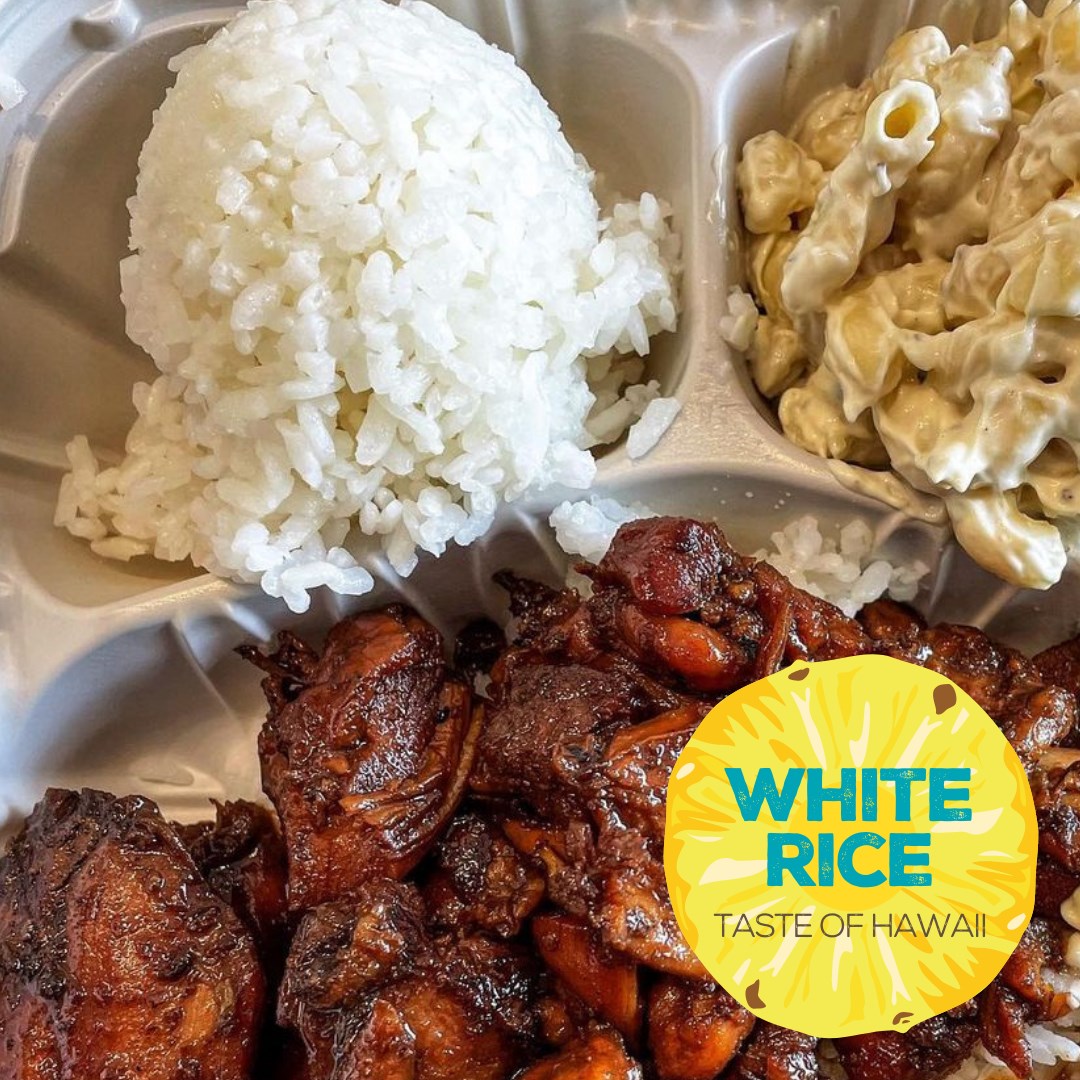 Hawaiian Bros Island Grill - White sticky rice has been a staple in ...