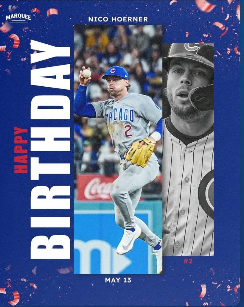 Happy birthday Nico 🎉🎈🎂 MARQUEE NICO HOERNER 0 ון HCAGO P MADAI