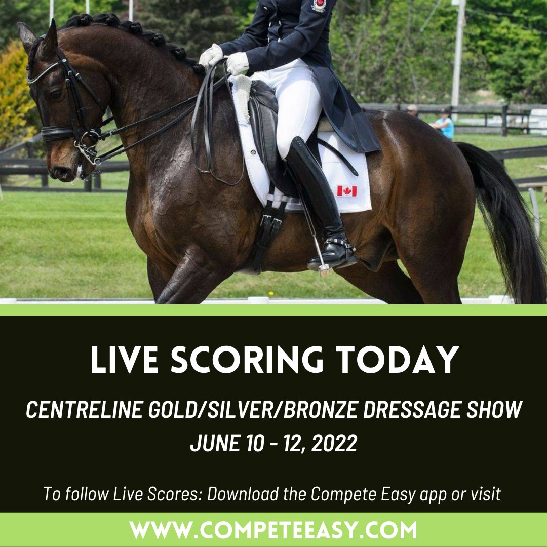 LIVE SCORING: Centreline Dressage at... - Compete Easy Inc
