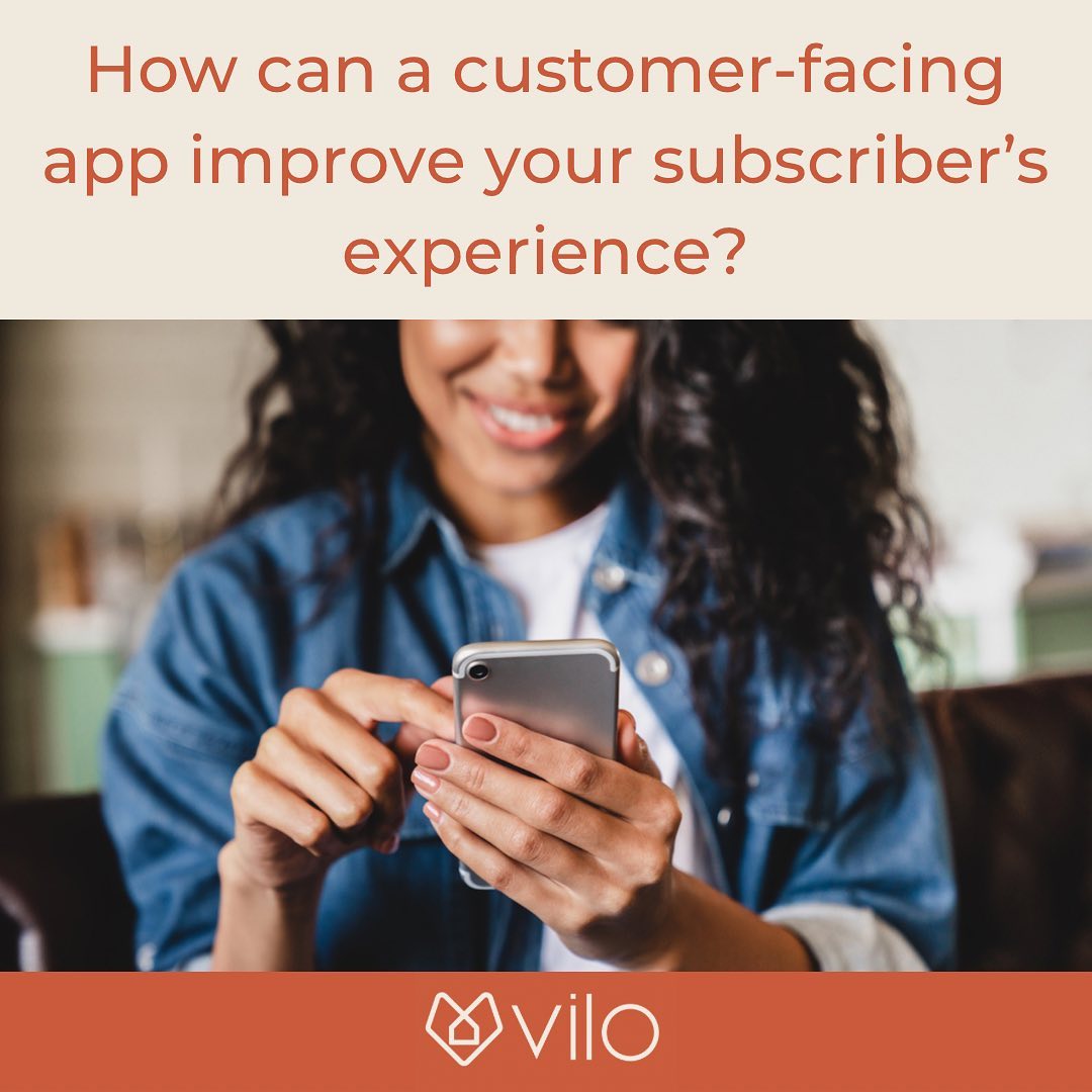 Vilo Living - The Vilo App gives your subscribers a...