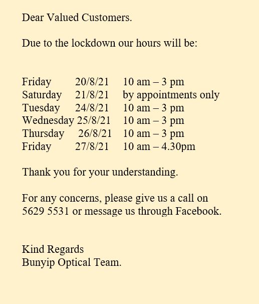 Bunyip Optical We Ve Adjusted Our Hours For Next Week If فېسبوک