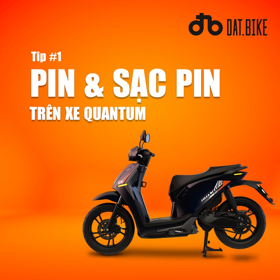 Dat Bike - TIPS VỀ PIN VÀ SẠC PIN TRÊN XE DAT BIKE QUANTUM... | Facebook