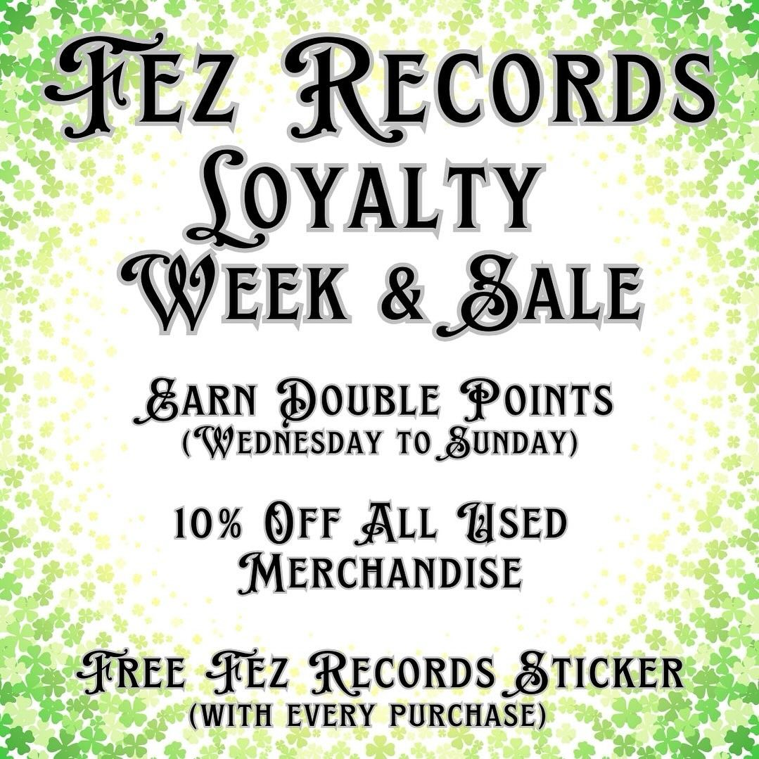 FEZ Records - 🍀 March Loyalty Week 🍀 Starts To | Facebook