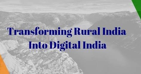 Transforming Rural India into Digital India