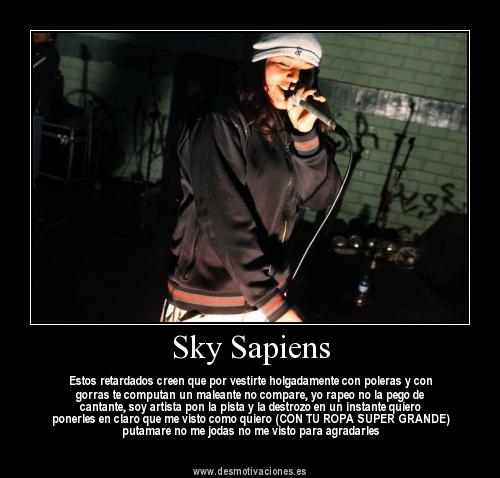 Sky sapiens ( la rompe boca)