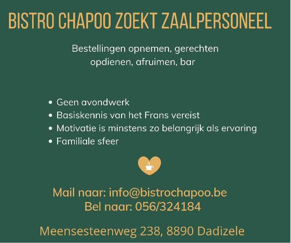 Bistro Chapoo - Wij zijn nog steeds op zoek naar...