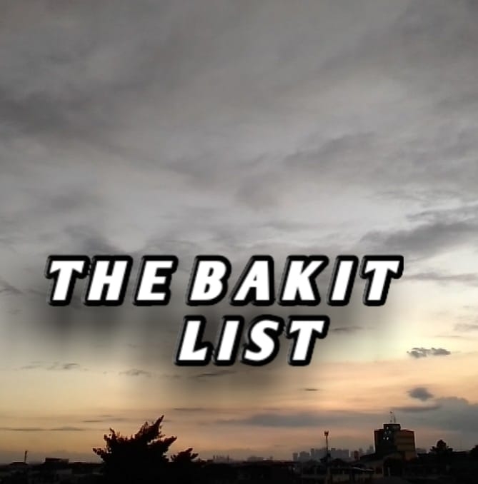 The bakit list