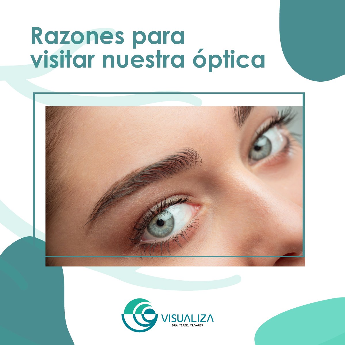 Razones para visitar la... - Visualiza Centro Oftalmológico