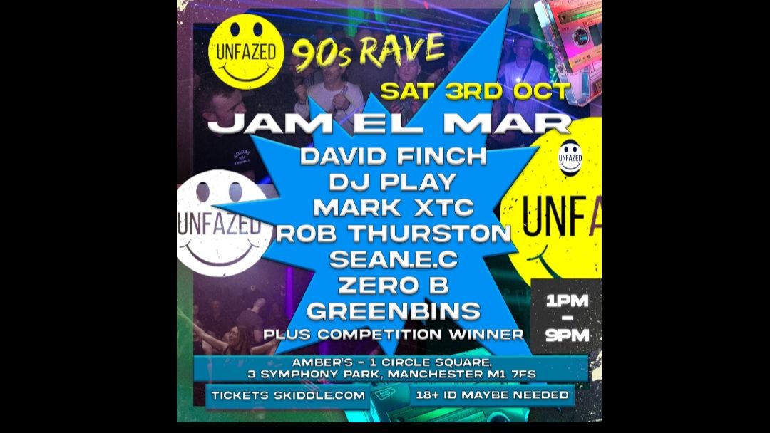 Unfazed 90s Day Rave | Amber's MCR | 3rd October
