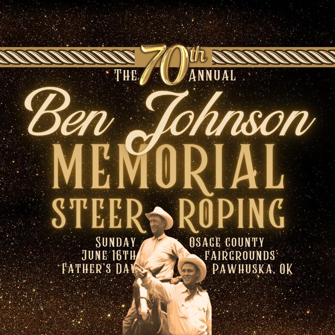 Ben Johnson Memorial... - Ben Johnson Memorial Steer Roping