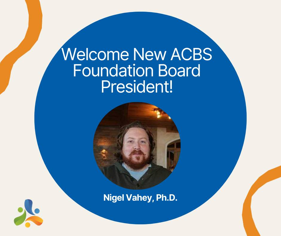 We... - Association for Contextual Behavioral Science (ACBS) | Facebook