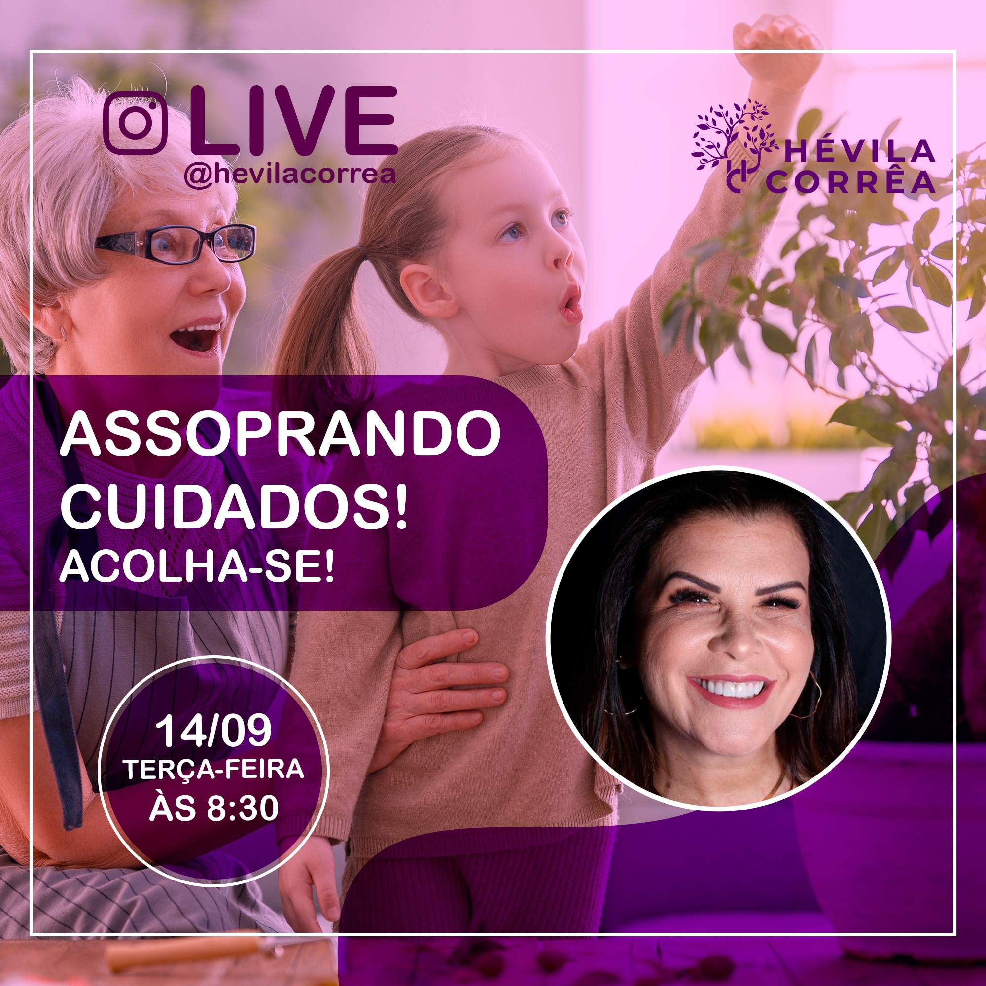 Hévila Corrêa - O melhor exemplo de autocuidado é o...