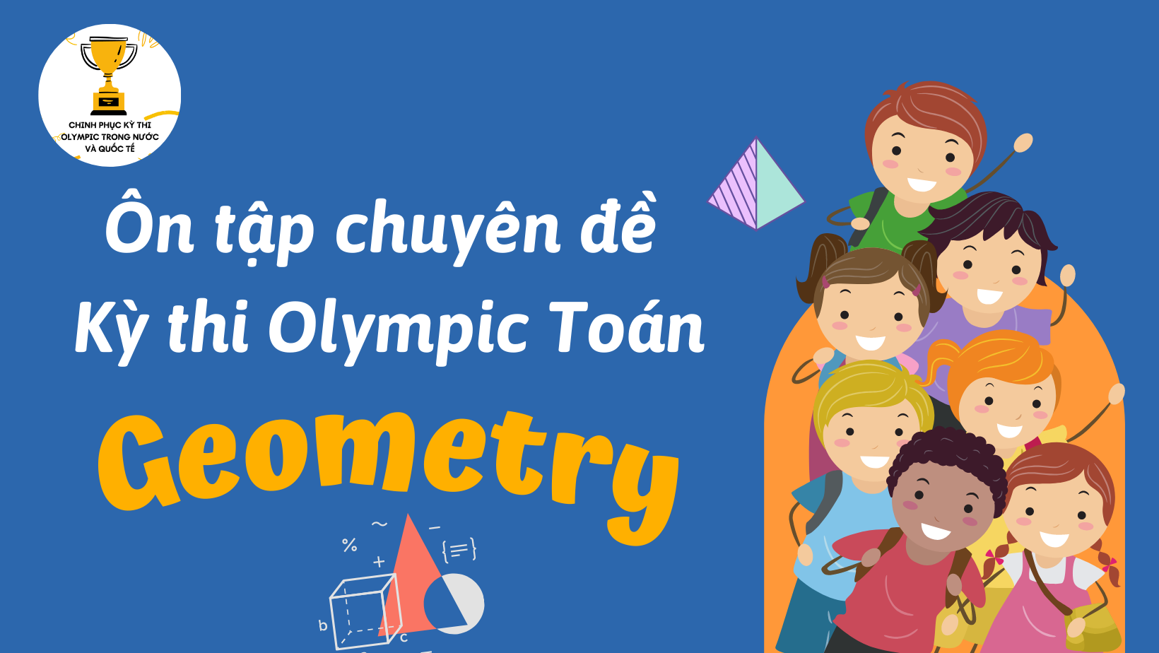 💥 CHUYÊN MỤC: ÔN TẬP CHUYÊN ĐỀ CÁC KỲ THI OLYMPIC TOÁN - GEOMETRY💥 📌 ...