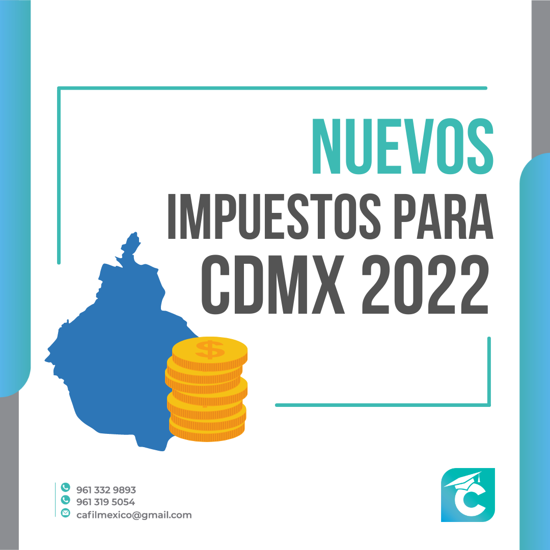 CAFIL México - Estos son los nuevos impuestos a la CDMX...