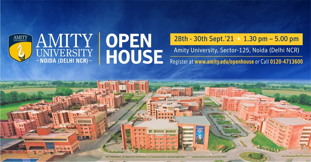 Amity University, Noida is Organizing an OPEN HOUSE for all the ...