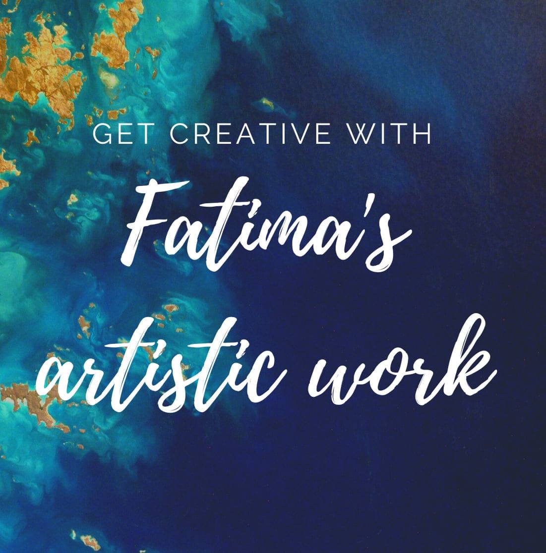 Fatima's Artistic Work