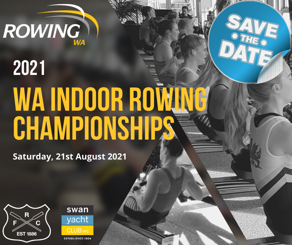 Rowing WA - 💪 𝟮𝟬𝟮𝟭 𝗪𝗔 𝗜𝗻𝗱𝗼𝗼𝗿 𝗥𝗼𝘄𝗶𝗻𝗴 𝗖𝗵𝗮𝗺𝗽𝗶𝗼𝗻𝘀𝗵𝗶𝗽𝘀 💪 📆 𝑰𝒕'𝒔 𝑶𝒏! 𝑺𝒂𝒗𝒆 𝒕𝒉𝒆 ...
