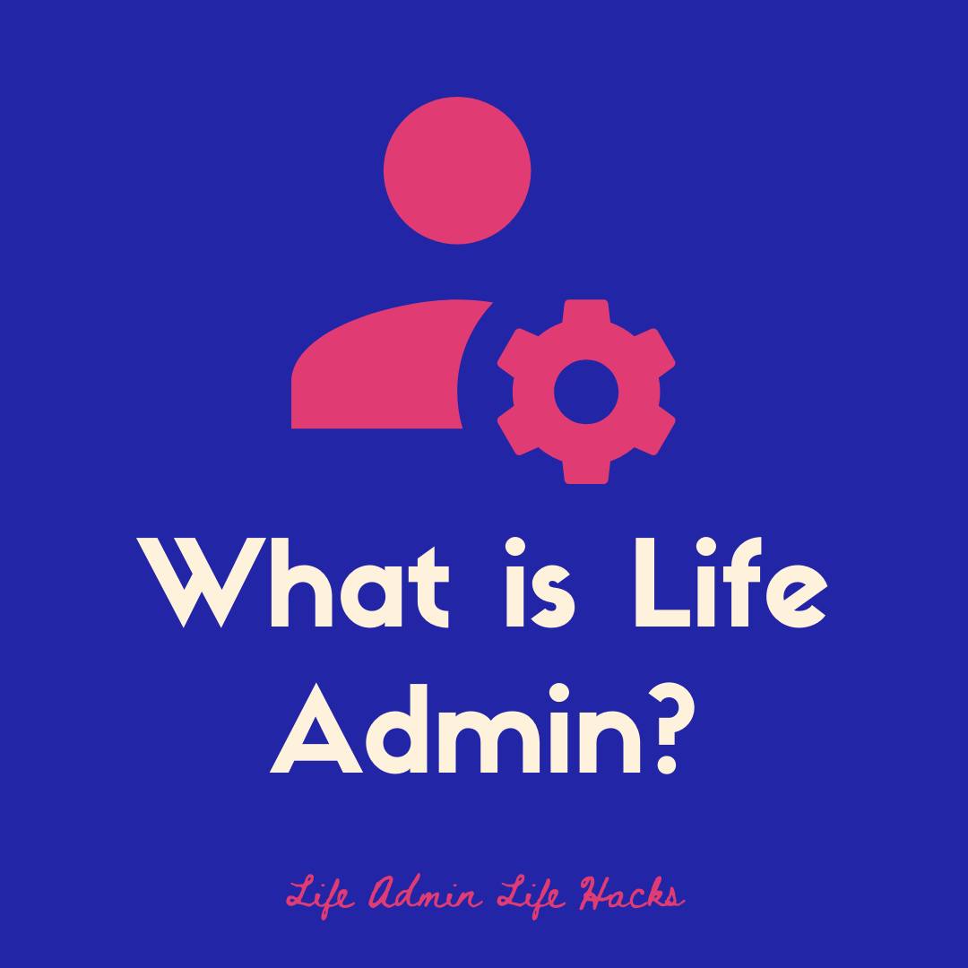 Life admin is not housework or... - Life Admin Life Hacks | Facebook