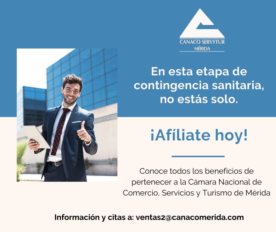 Canaco Mérida - ¡Conoce todos los beneficios que la Cámara...