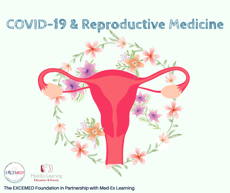 Med-Ex - Inroads have been made on Covid-19's impact on reproductive ...