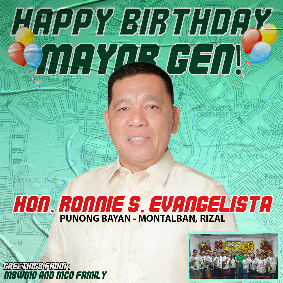 Municipal - Happy Birthday Mayor General Ronnie Evangelista. Your ...